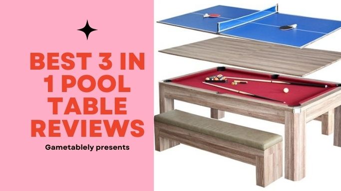 Best 3 in 1 Pool Table (Air Hockey Pool Table Combo)